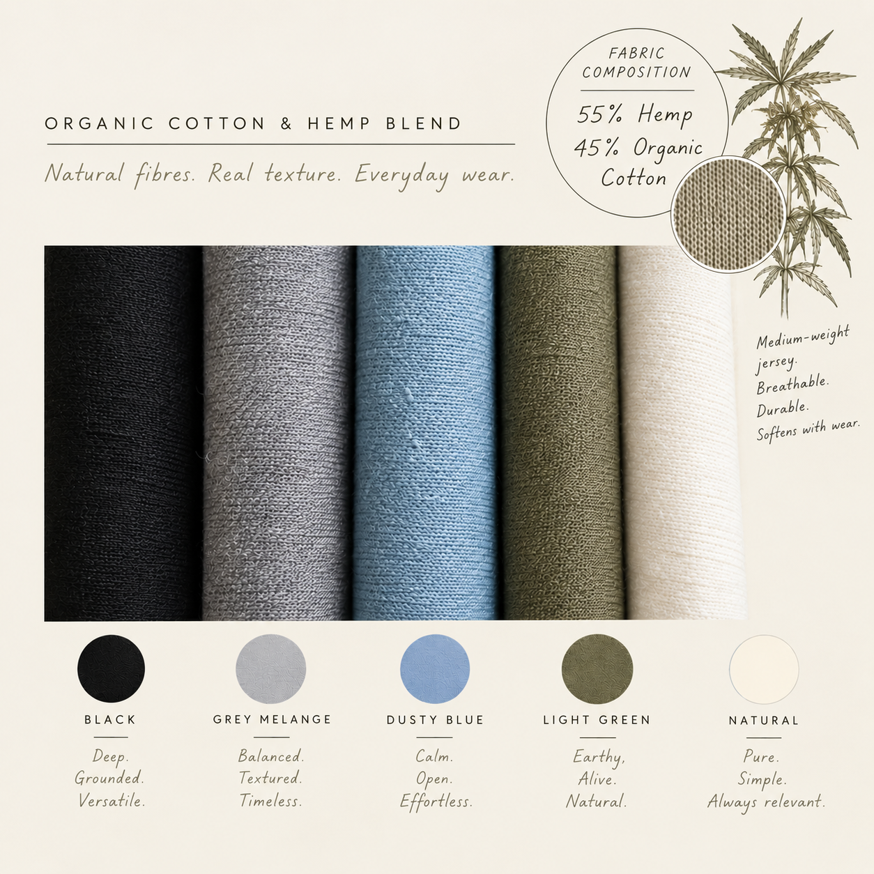 Black, grey melange, dusty blue, light green and natural hemp and organic cotton fabric colours